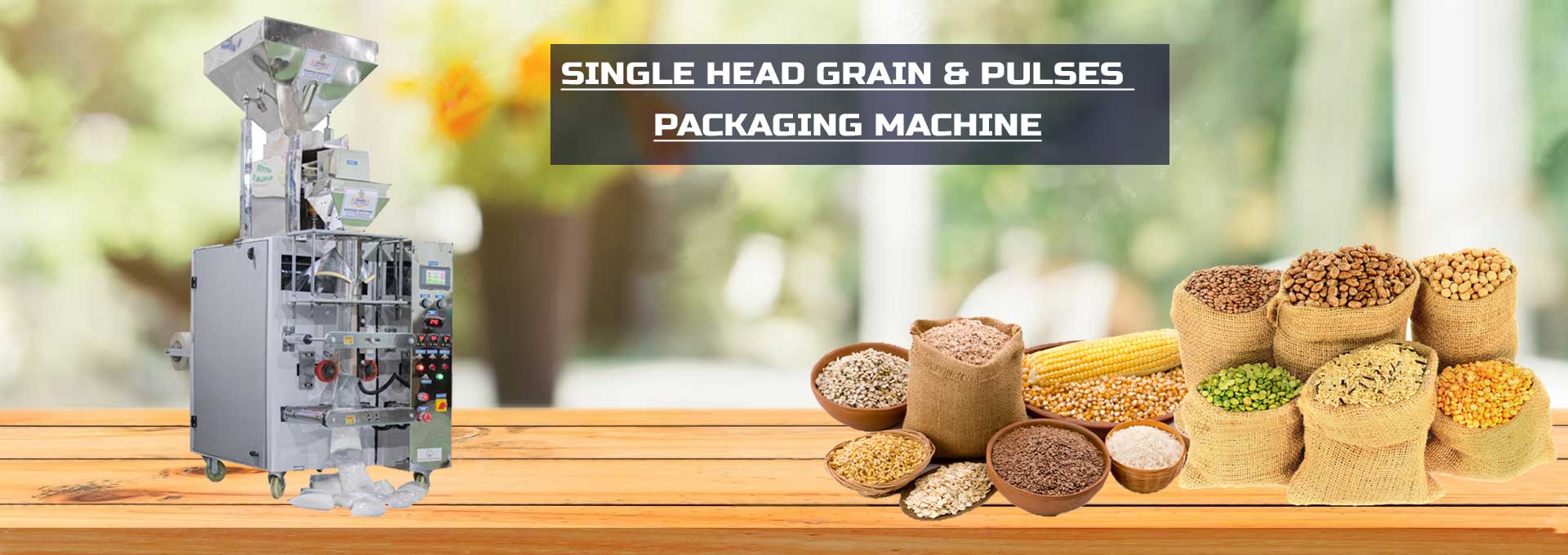 Single Head Grains & Pulses Packaging Machine Manufacturers